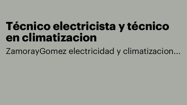 Técnico electricista y técnico en climatizacion