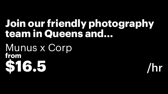 Join our friendly photography team in Queens and Williamsburg!