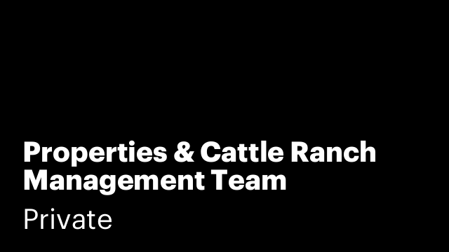 Properties & Cattle Ranch Management Team