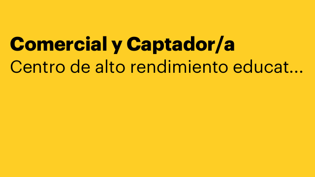Comercial y Captador/a