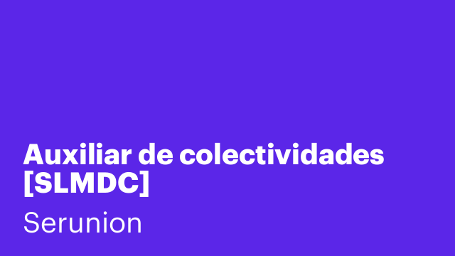 Auxiliar de colectividades [SLMDC]