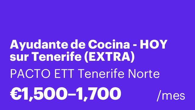 Ayudante de Cocina - HOY sur Tenerife (EXTRA)