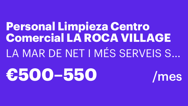Personal Limpieza Centro Comercial LA ROCA VILLAGE