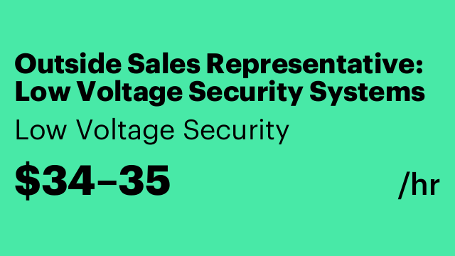 Outside Sales Representative: Low Voltage Security Systems