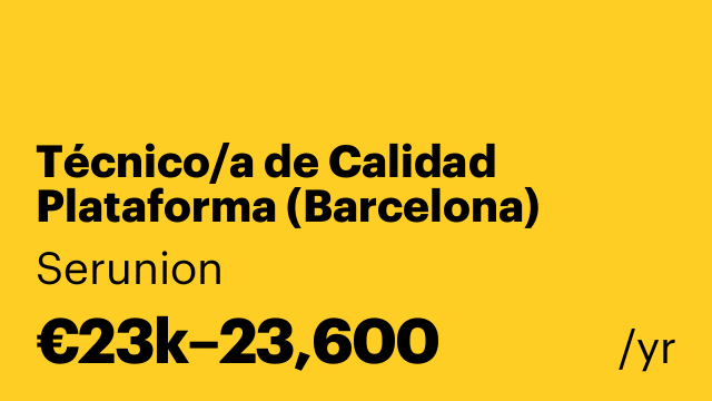 Técnico/a de Calidad Plataforma (Barcelona) [STDCPYS]