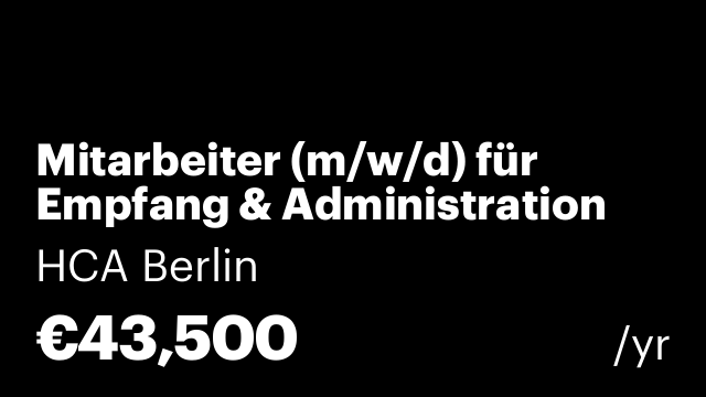 Mitarbeiter (m/w/d) für Empfang & Administration