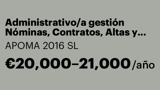 Administrativo/a gestión Nóminas, Contratos, Altas y Bajas, etc