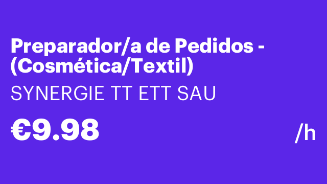 Preparador/a de Pedidos - (Cosmética/Textil)