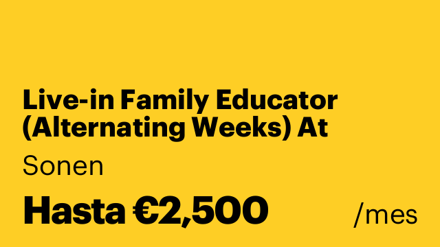 Live-in Family Educator (Alternating Weeks) At Sonen Montessori Agency