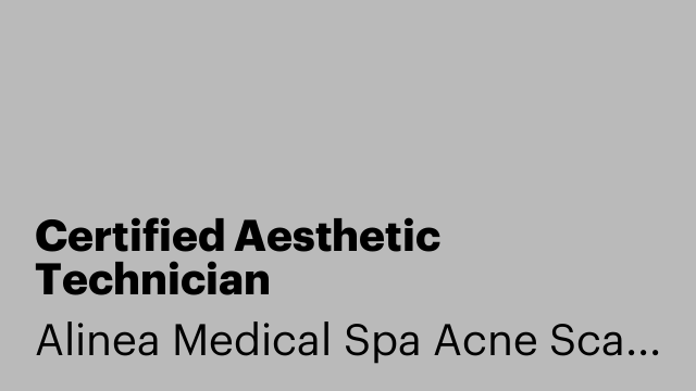 Certified Aesthetic Technician