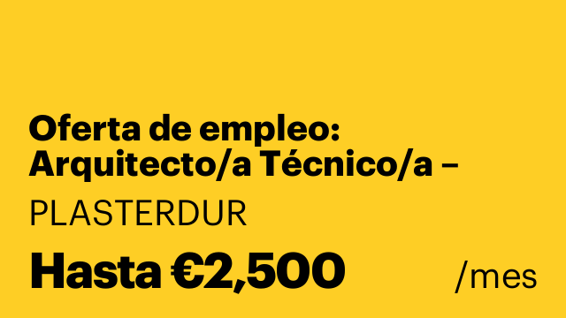 Oferta de empleo: Arquitecto/a Técnico/a – Barcelona