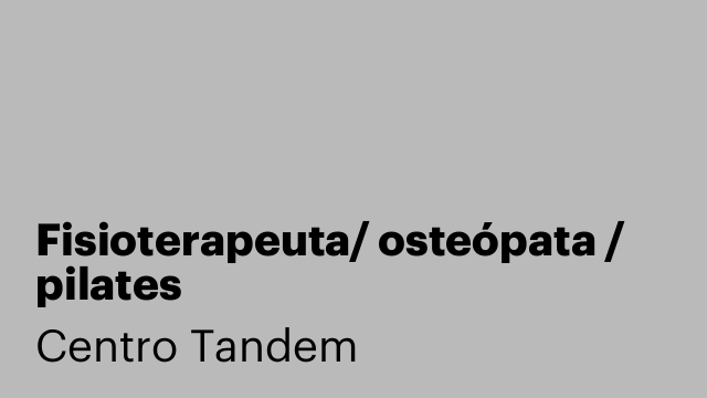Fisioterapeuta/ osteópata / pilates