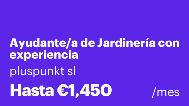 Ayudante/a de Jardinería con experiencia