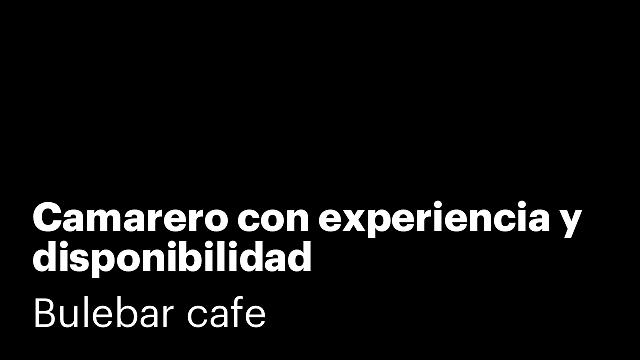 Camarero con experiencia y disponibilidad