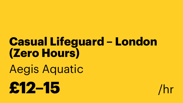 Casual Lifeguard – London (Zero Hours)