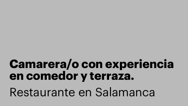 Camarera/o con experiencia en comedor y terraza.