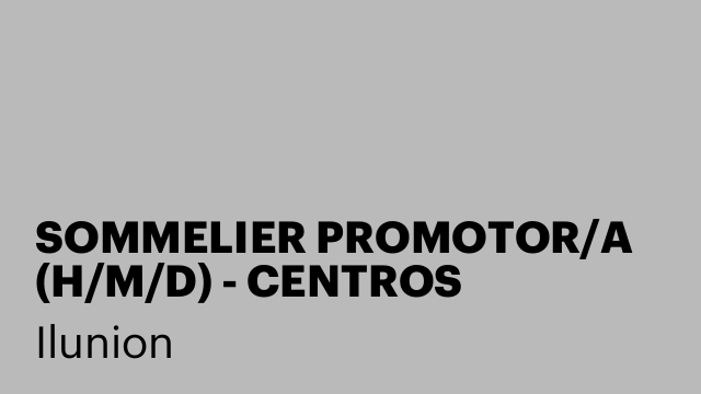 SOMMELIER PROMOTOR/A (H/M/D) - CENTROS COMERCIALES MÁLAGA/MARBELLA