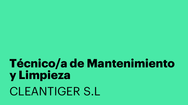 Técnico/a de Mantenimiento y Limpieza