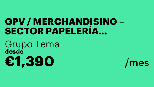 GPV / MERCHANDISING – SECTOR PAPELERÍA (Barcelona)