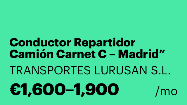Conductor Repartidor Camión Carnet C – Madrid”