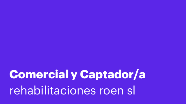 Comercial y Captador/a
