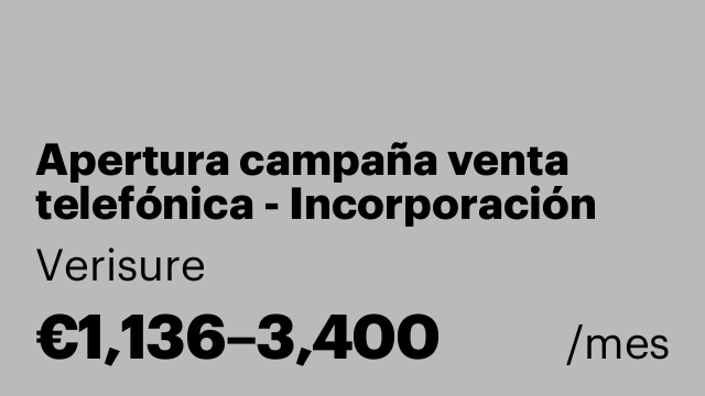 Apertura campaña venta telefónica - Incorporación Inmediata