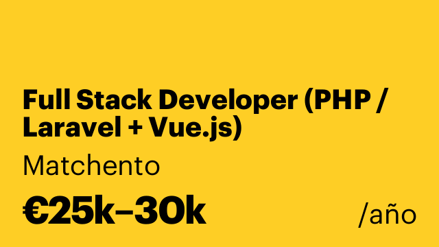 Full Stack Developer (PHP / Laravel + Vue.js)