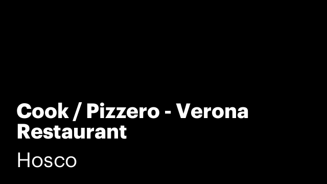 Cook / Pizzero - Verona Restaurant