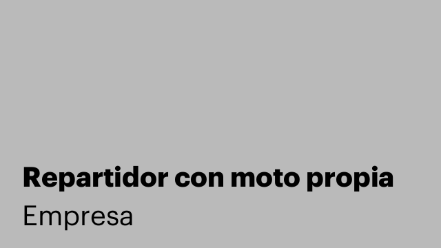 Repartidor con moto propia