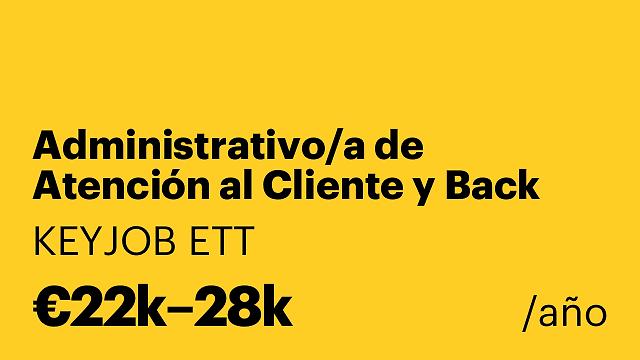 Administrativo/a de Atención al Cliente y Back Office