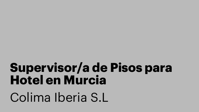Supervisor/a de Pisos para Hotel en Murcia