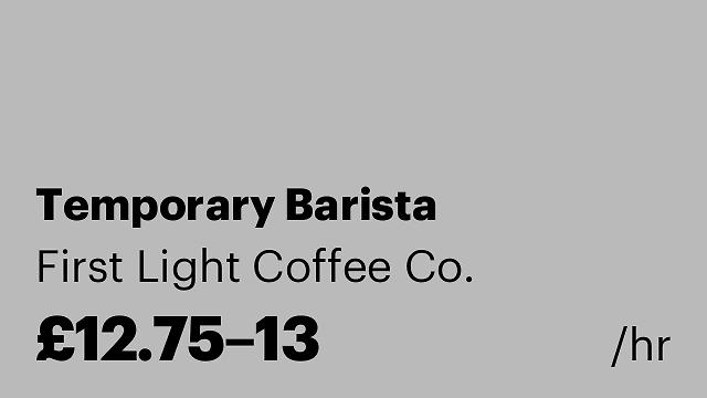 Temporary Barista