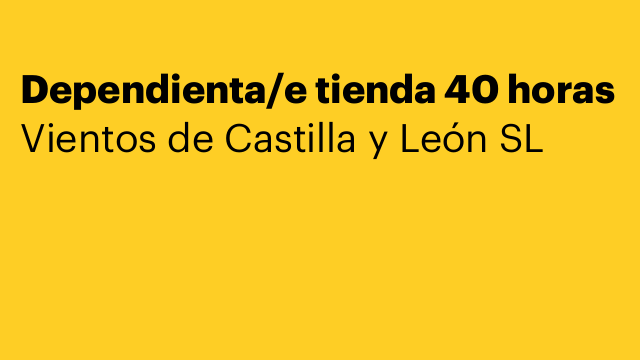 Dependienta/e tienda 40 horas