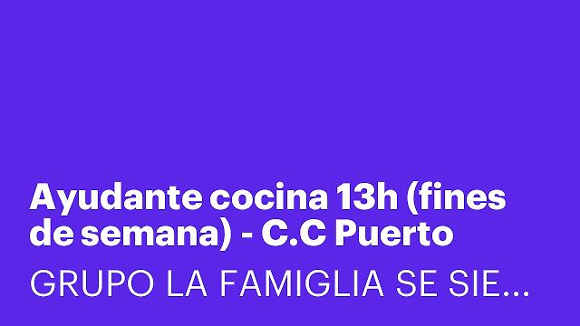 Ayudante cocina 13h (fines de semana) - C.C Puerto Venecia [LYCFDSO]