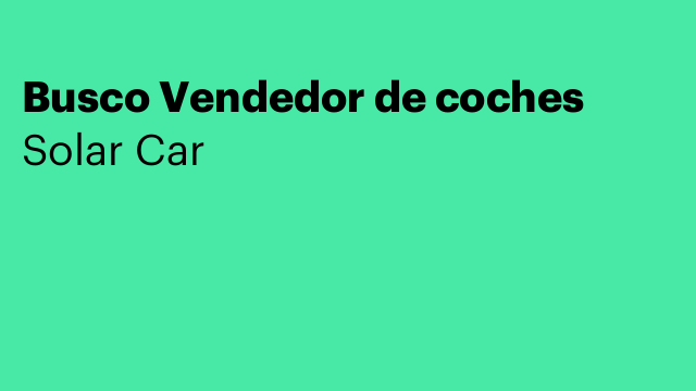 Busco Vendedor de coches