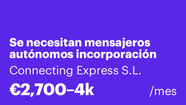 Se necesitan mensajeros autónomos incorporación inmediata