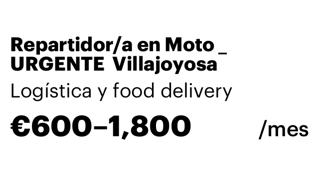 Repartidor/a en Moto _ URGENTE  Villajoyosa