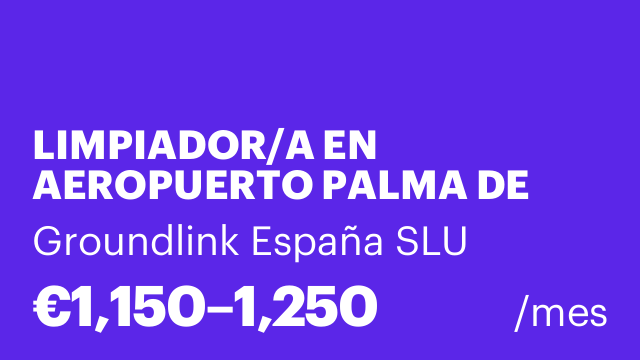 LIMPIADOR/A EN AEROPUERTO PALMA DE MALLORCA
