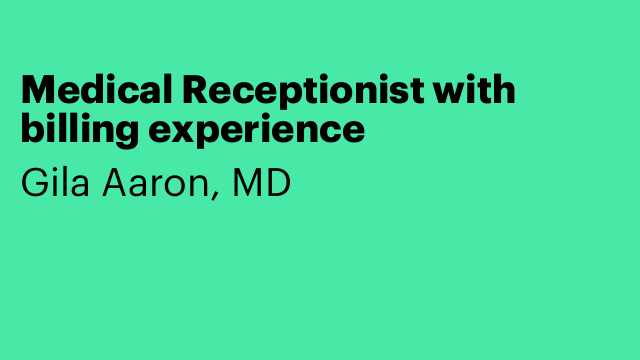 Medical Receptionist with billing experience