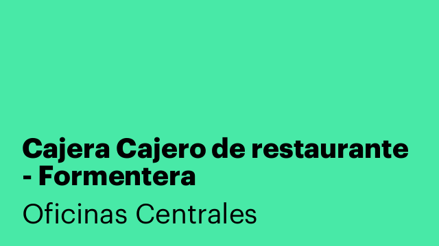 Cajera Cajero de restaurante - Formentera