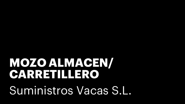 MOZO ALMACEN/ CARRETILLERO