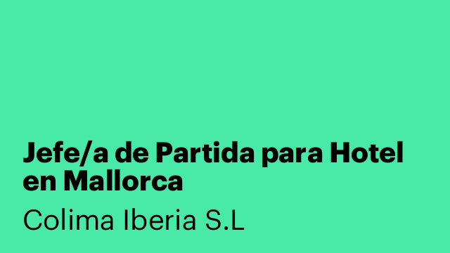 Jefe/a de Partida para Hotel en Mallorca