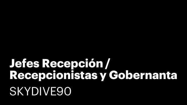 Jefes Recepción / Recepcionistas y Gobernanta