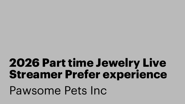 2026 Part time Jewelry Live Streamer Prefer experience