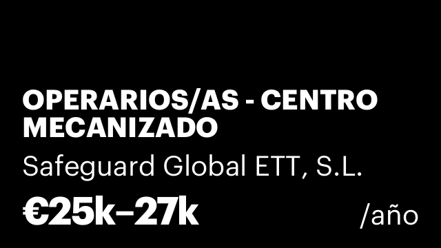 OPERARIOS/AS - CENTRO MECANIZADO