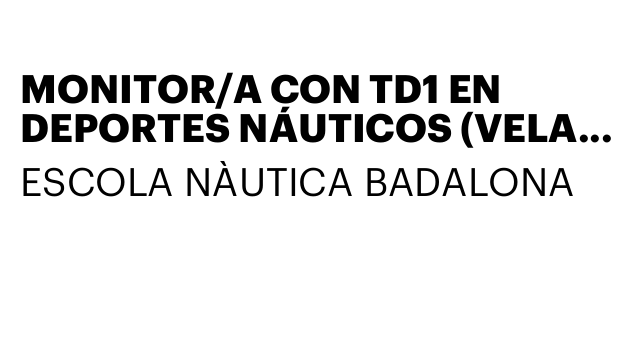 MONITOR/A CON TD1 EN DEPORTES NÁUTICOS (VELA, KAYAK O SURF)