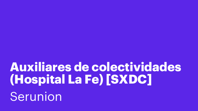 Auxiliares de colectividades (Hospital La Fe) [SXDC]