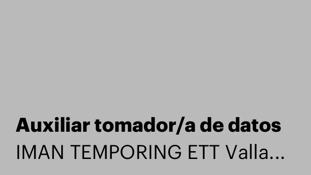 Auxiliar tomador/a de datos