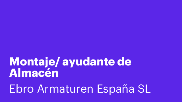Montaje/ ayudante de Almacén