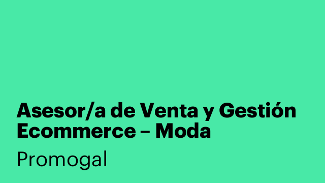 Asesor/a de Venta y Gestión Ecommerce – Moda Sostenible